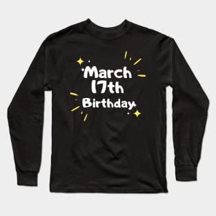 famous March 17th Birthday, St. Patrick's Irish Day gift for boyfriend Long Sleeve T-Shirt